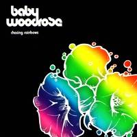 Baby Woodrose : Chasing Rainbows
